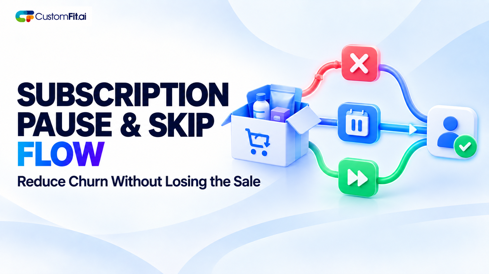 Subscription Pause & Skip Flow: Reducing Churn Without Losing the Sale